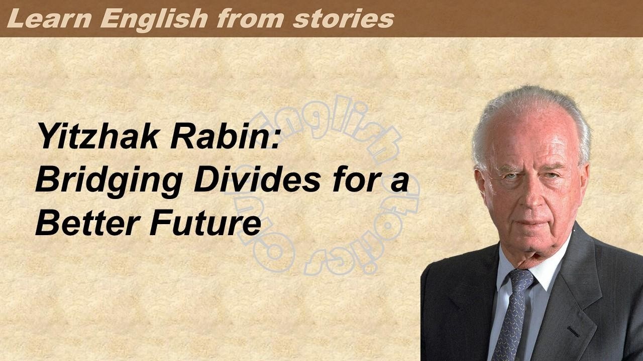 0301 | Yitzhak Rabin  | Learn English through stories | Graded Reader 3