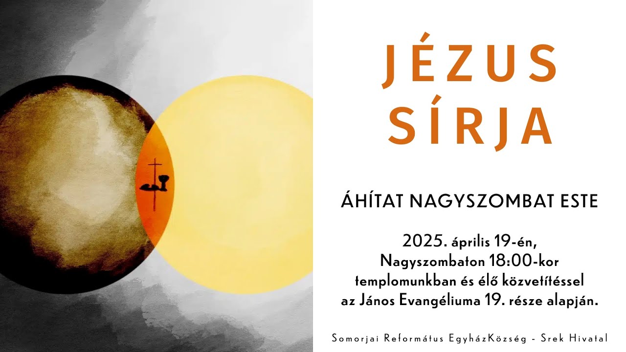 JÉZUS SÍRJA - Áhítat Nagyszombat este
