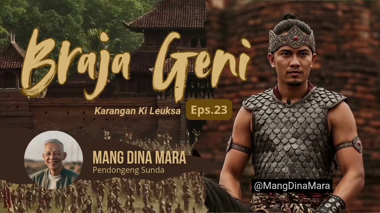 BRAJA GENI Eps.23 Carita Sunda Mang Dina Mara @MangDinaMara