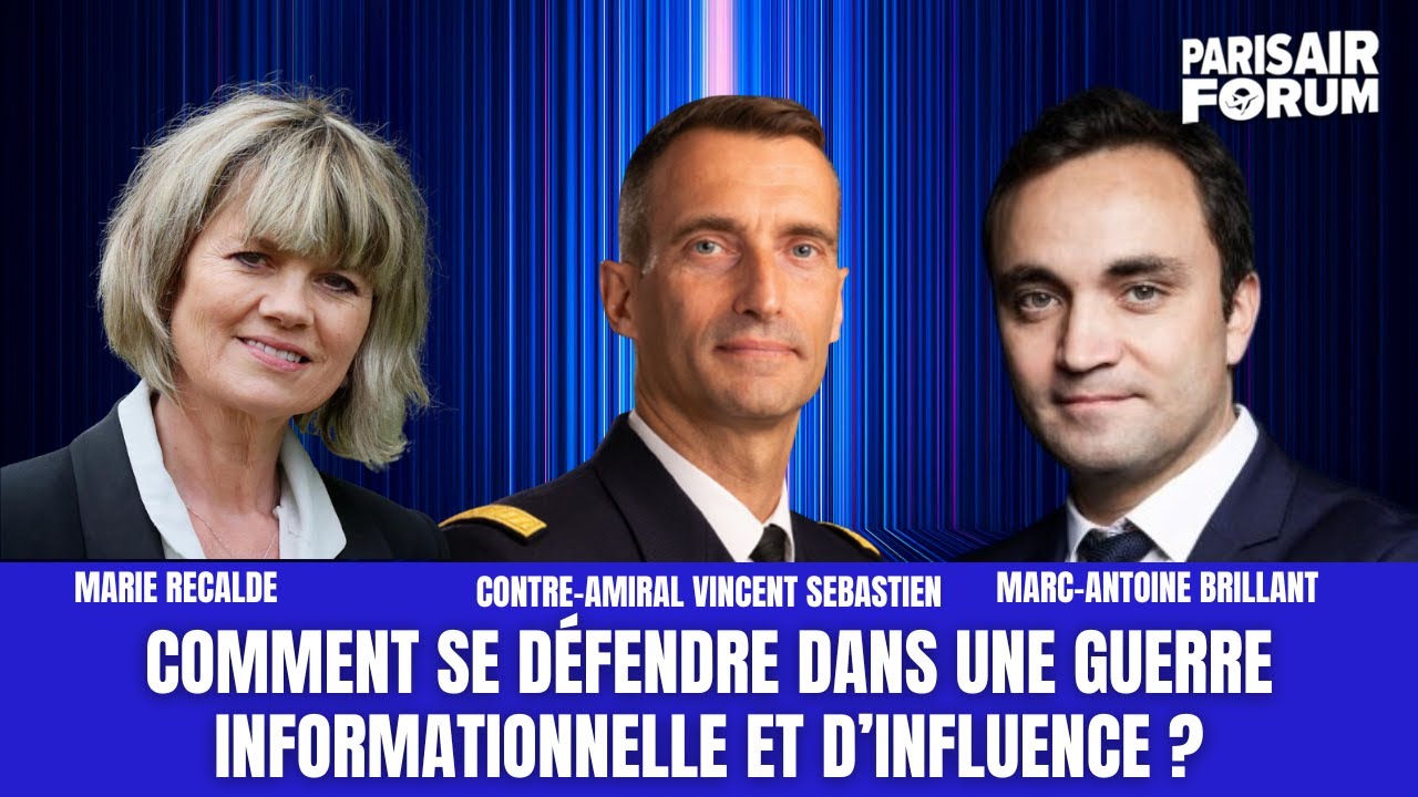 Comment se défendre dans une guerre informationnelle et d’influence ? | Paris Air Forum