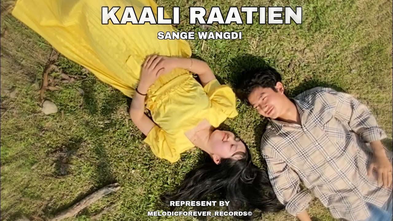 Sange wangdi  - KAALI RAATEIN | OFFICIAL MUSIC VIDEO