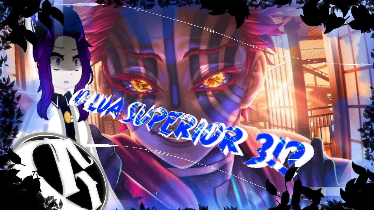 Kimetsu react-LUA SUPERIOR TRÊS- (@M4rkim) (Akaza)