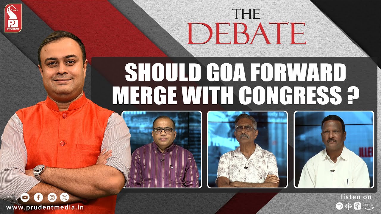 Should Goa Forward merge with Congress? | The Debate | Prudent | 261225