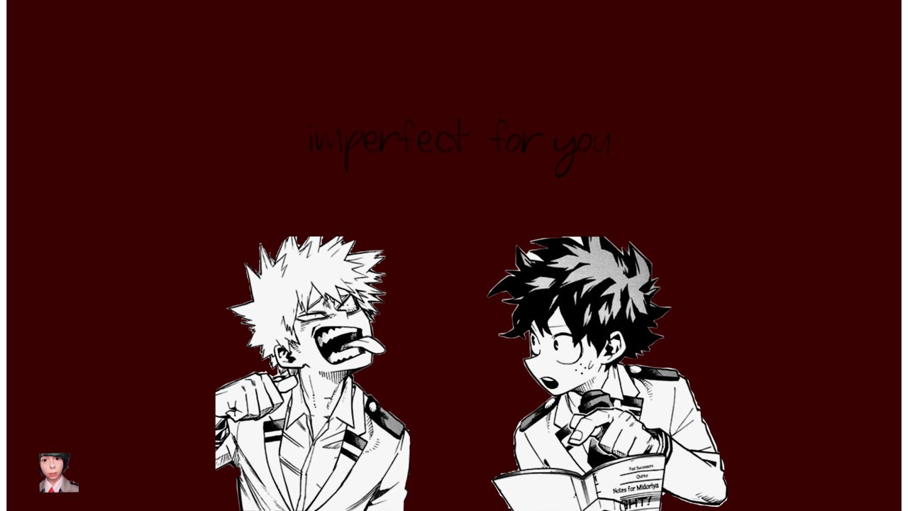 MHA lyric prank- imperfect for u | MHA | bkdk