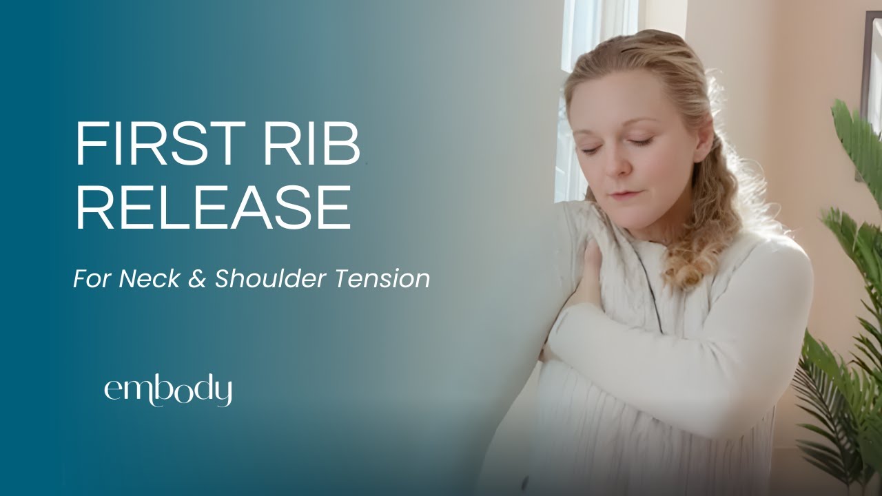 First Rib Release for Neck & Shoulder Tension | Gentle Ortho-Bionomy® Self-Care