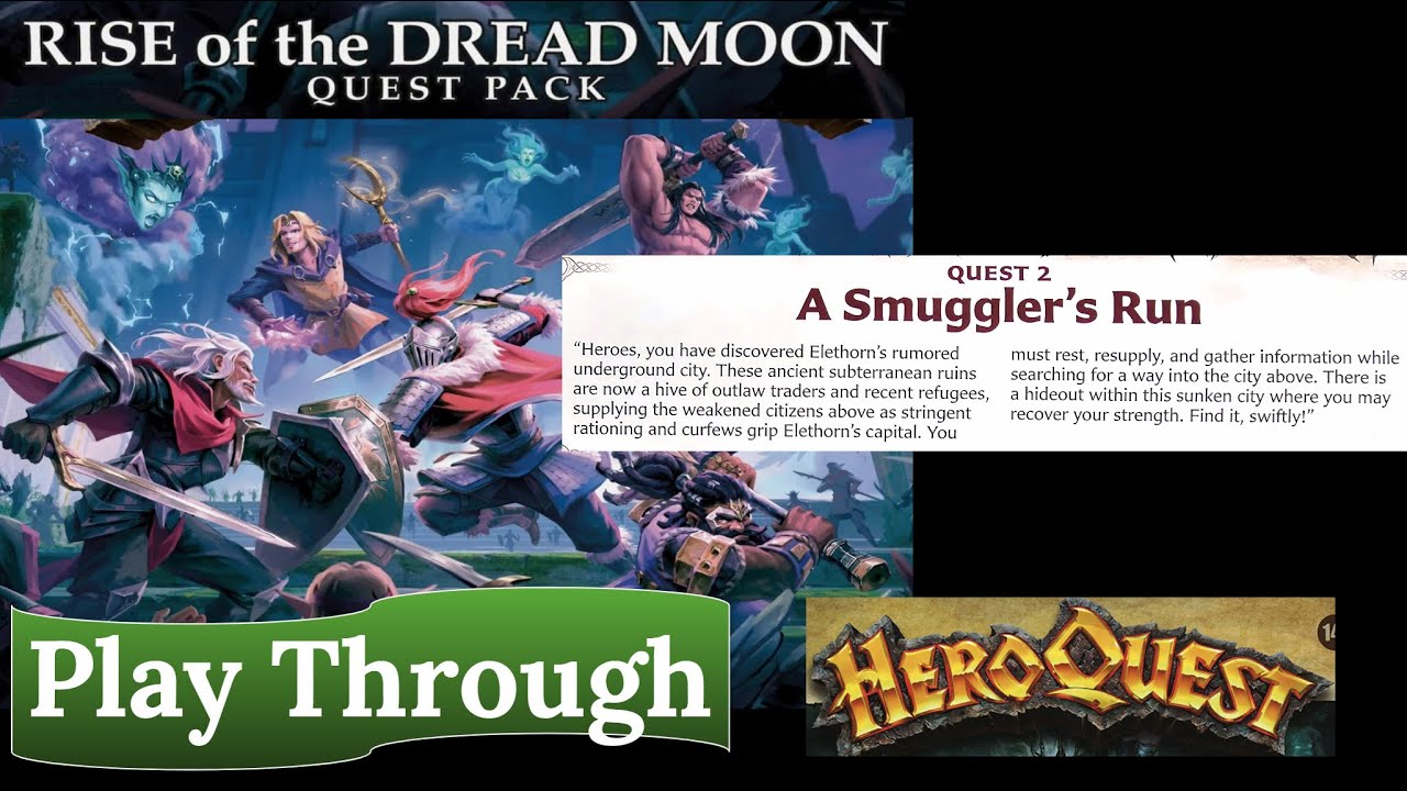 HeroQuest: Rise of the Dread Moon - Quest 2: A Smuggler's Run