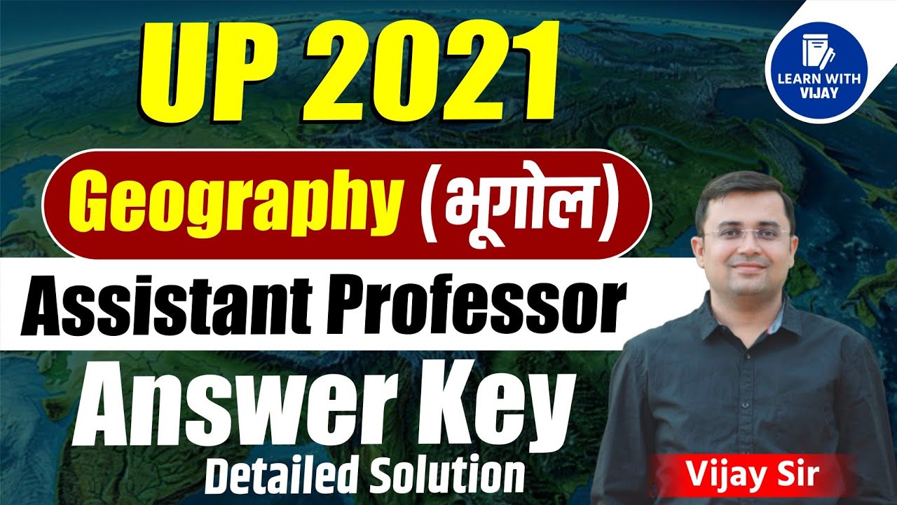 UP Assistant Professor 2021 Geography Answer Key with Explanation