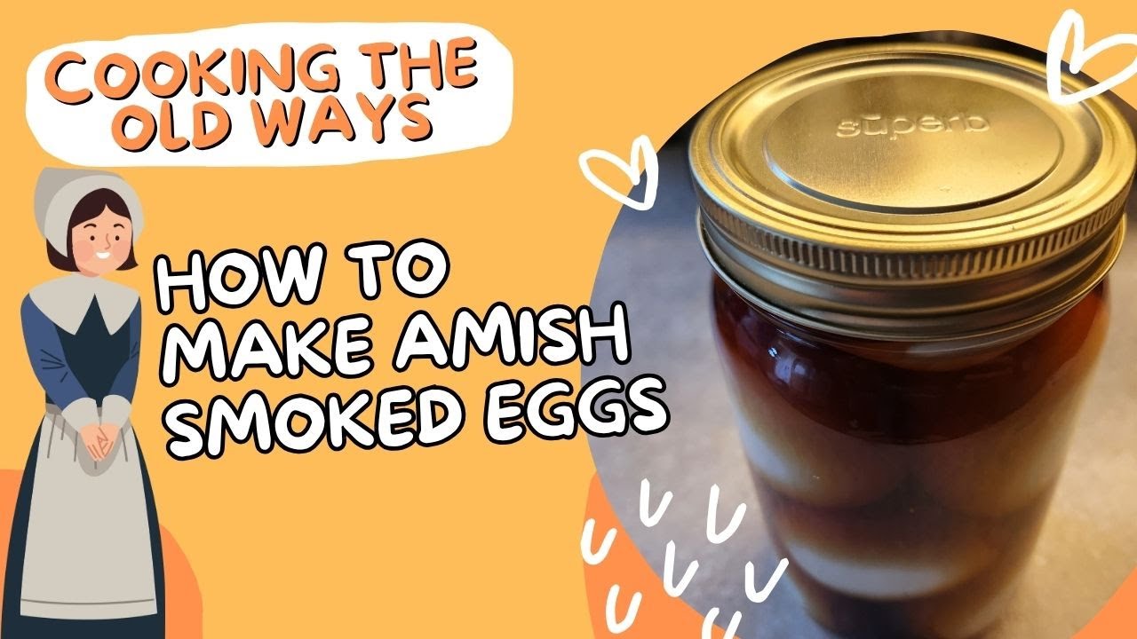 How To Make Amish Smoked Eggs