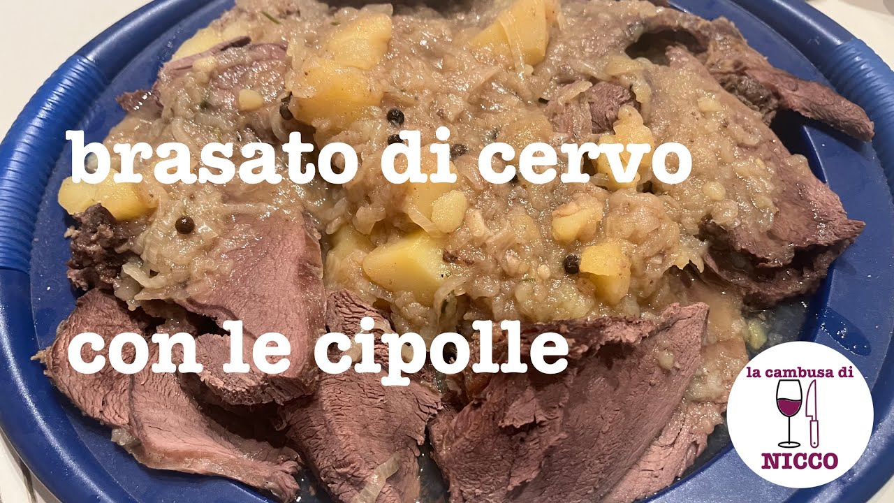 Cuciniamo la Cacciagione: Brasato di Cervo con le Cipolle