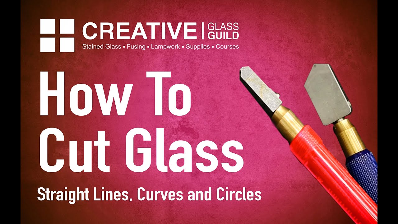How To Cut Glass