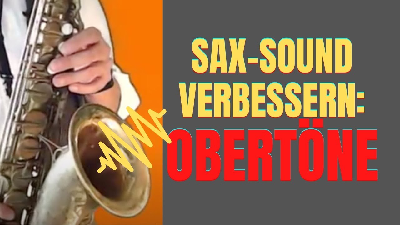 Besserer Saxophon Ton mit Obertöne