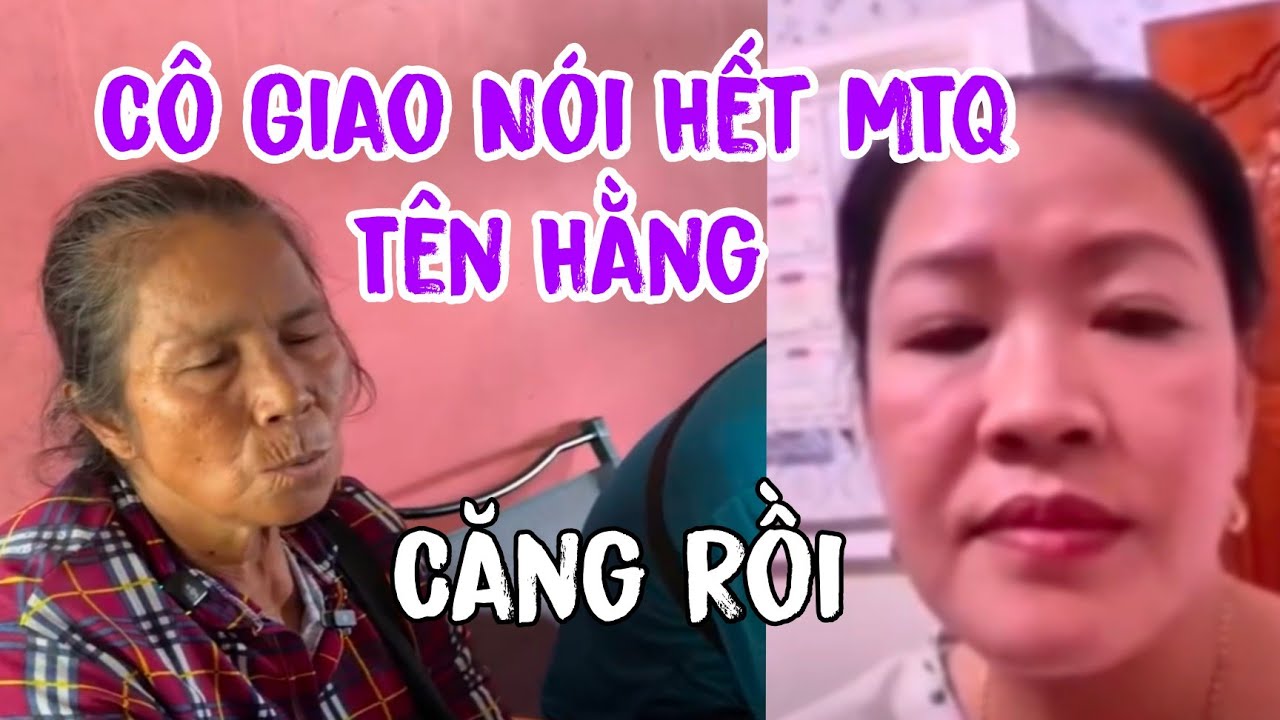 Cô Giao Chú Ba Minh Nói Hết Cô Hằng MTQ Cùng Vợ Lớn 