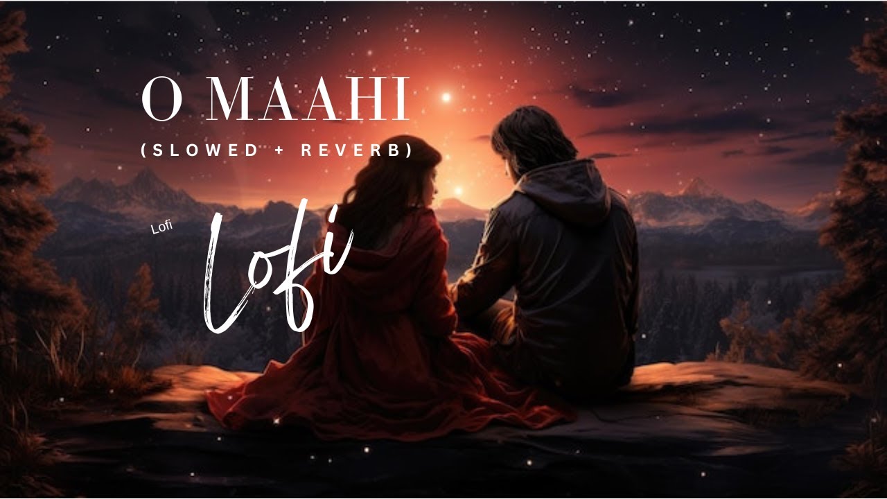 O Maahi Slowed + Reverb | This Will Haunt You 😭 | Arijit Singh