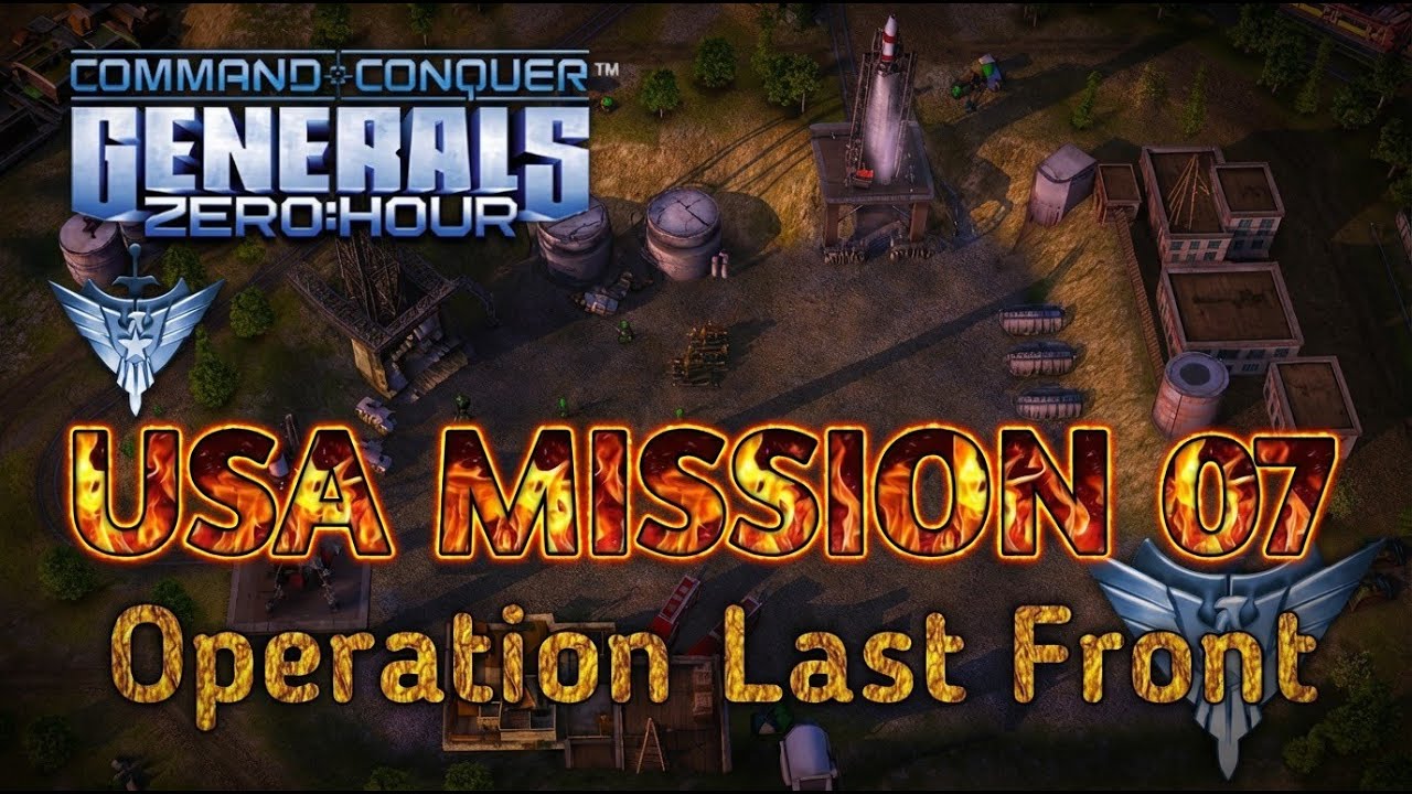 Миссия США 07 ​​&ndash; Операция &laquo;Последний фронт&raquo; | Кампания C&C Generals Zero Hour