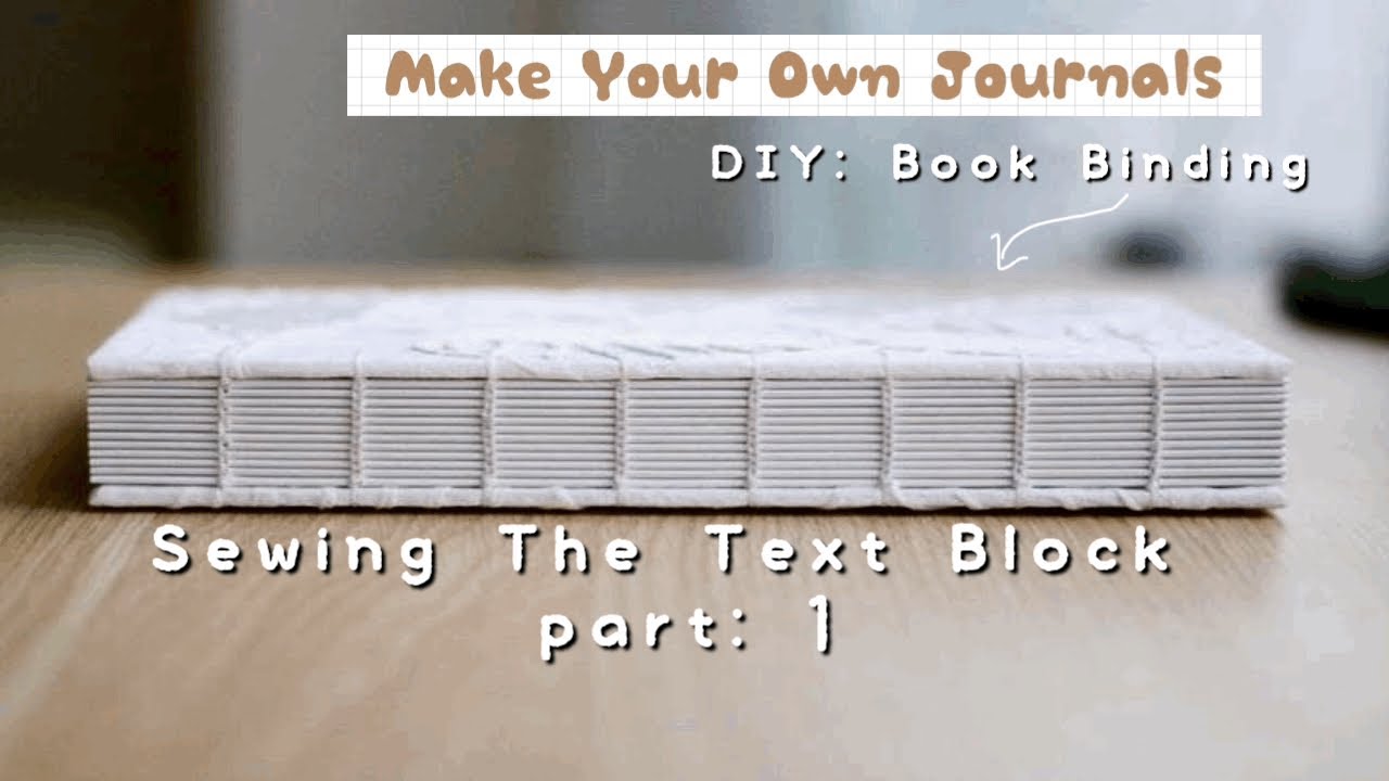 DIY: Handmade Journals: Sewing the Text Block (Part 1) | Bookbinding Step-by-Step Tutorials.