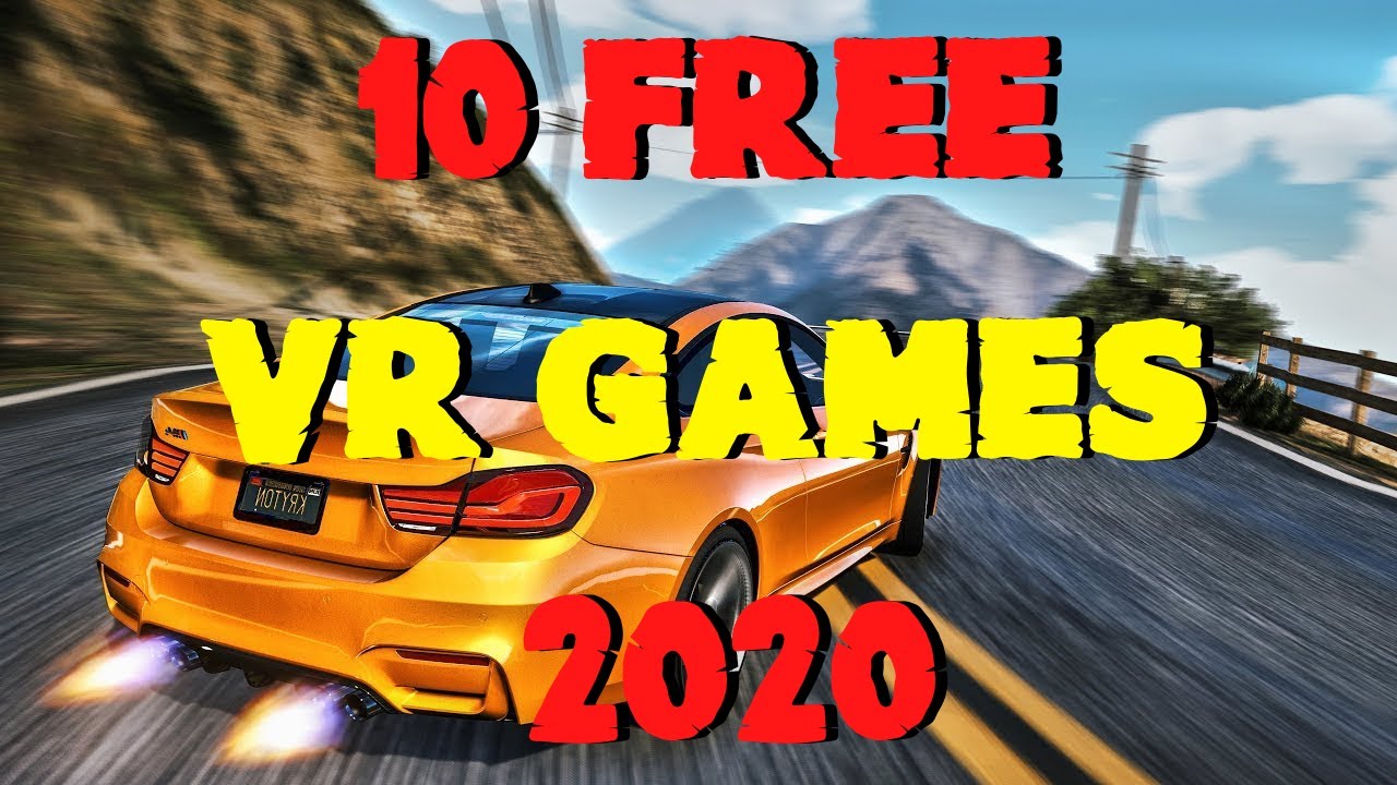 Top 10 Free VR Games 2020