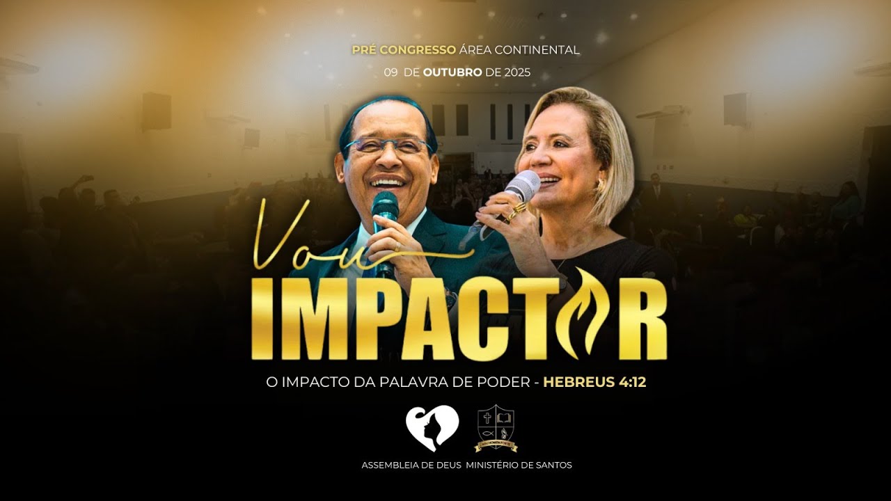 PRÉ-CONGRESSO - VOU IMPACTAR O IMPACTO DA PALAVRA DE PODER - Área Continental - São Vicente - SP