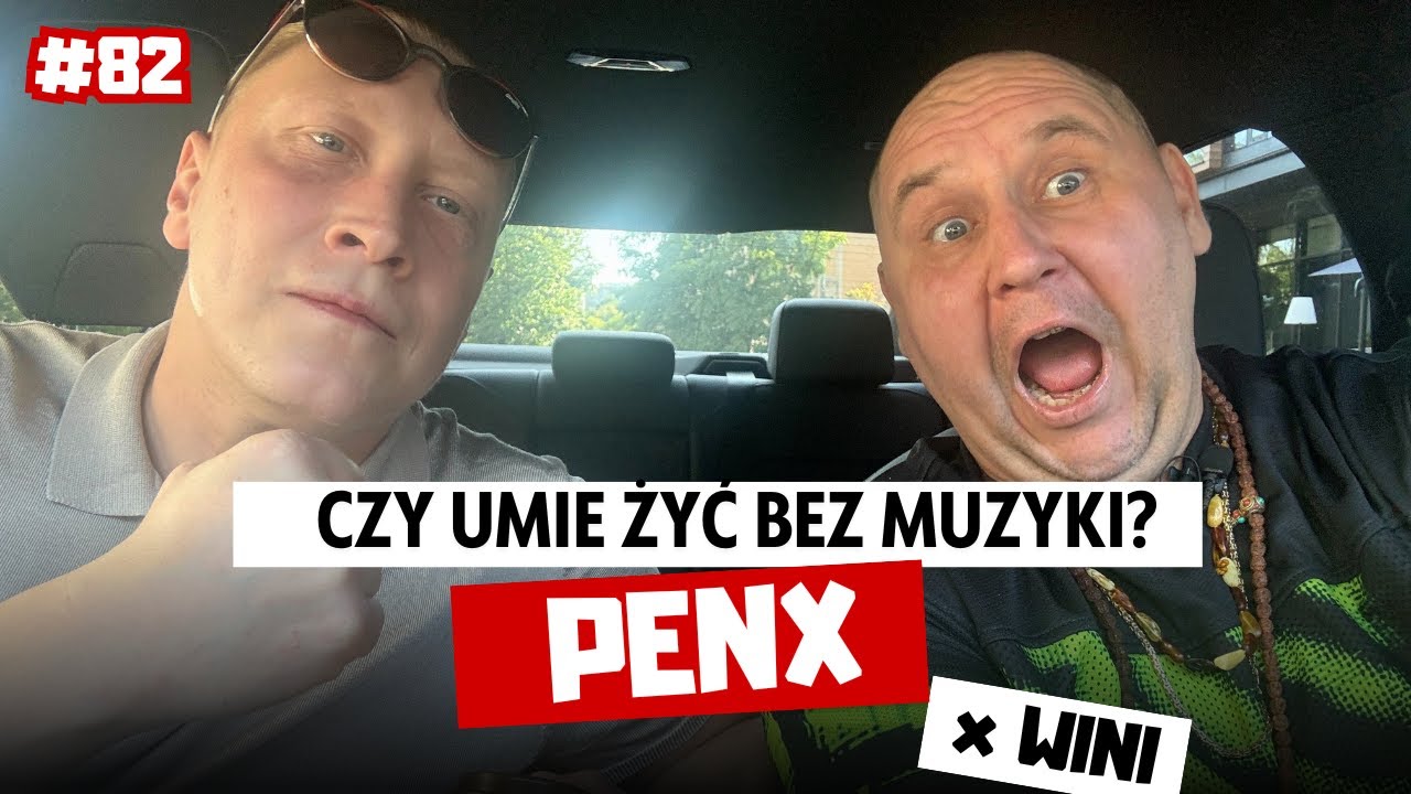 SPĘDŹ POPOŁUDNIE Z WINIM I PENXEM - REKORDOWA ROZMOWA!  | PENX