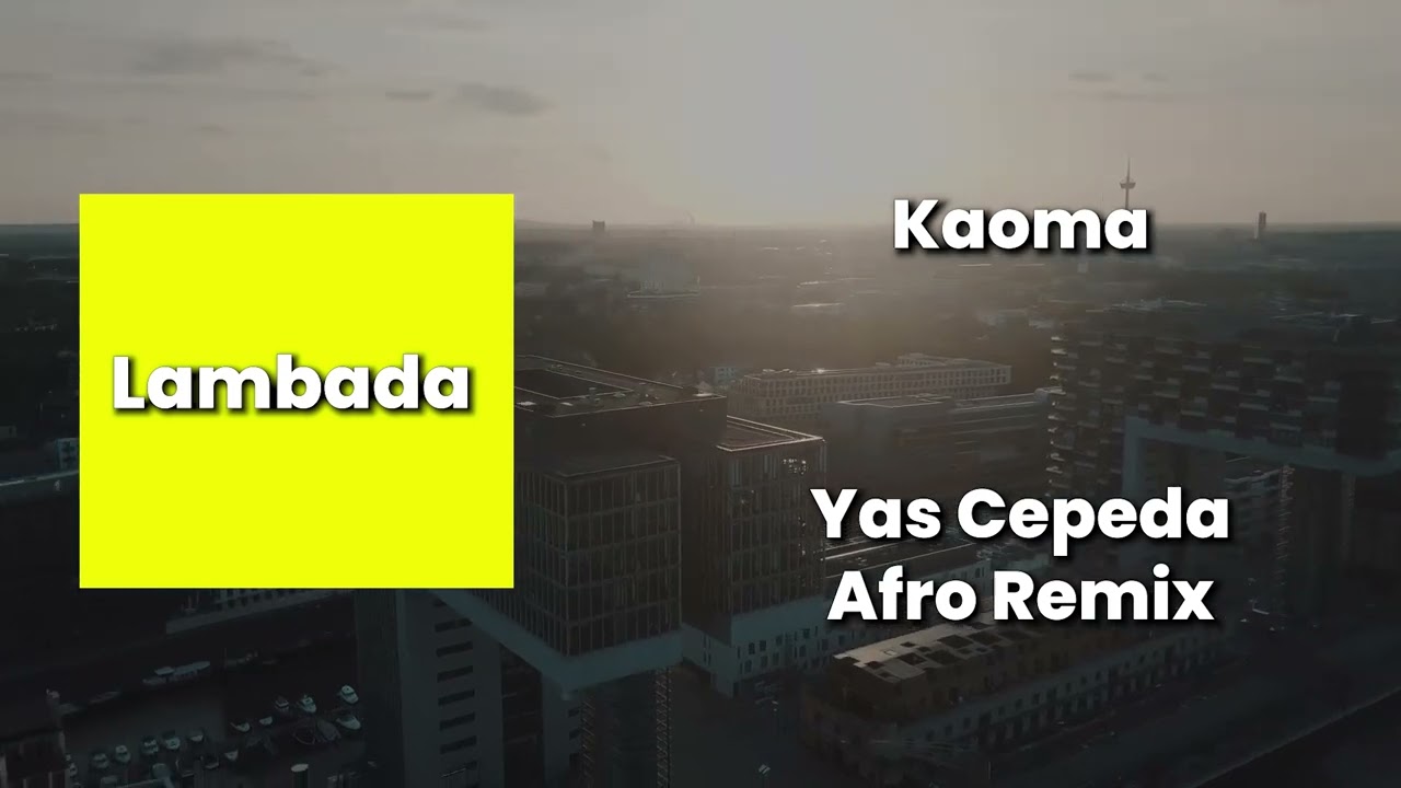 Yas Cepeda - Lambada ( Afro Remix )