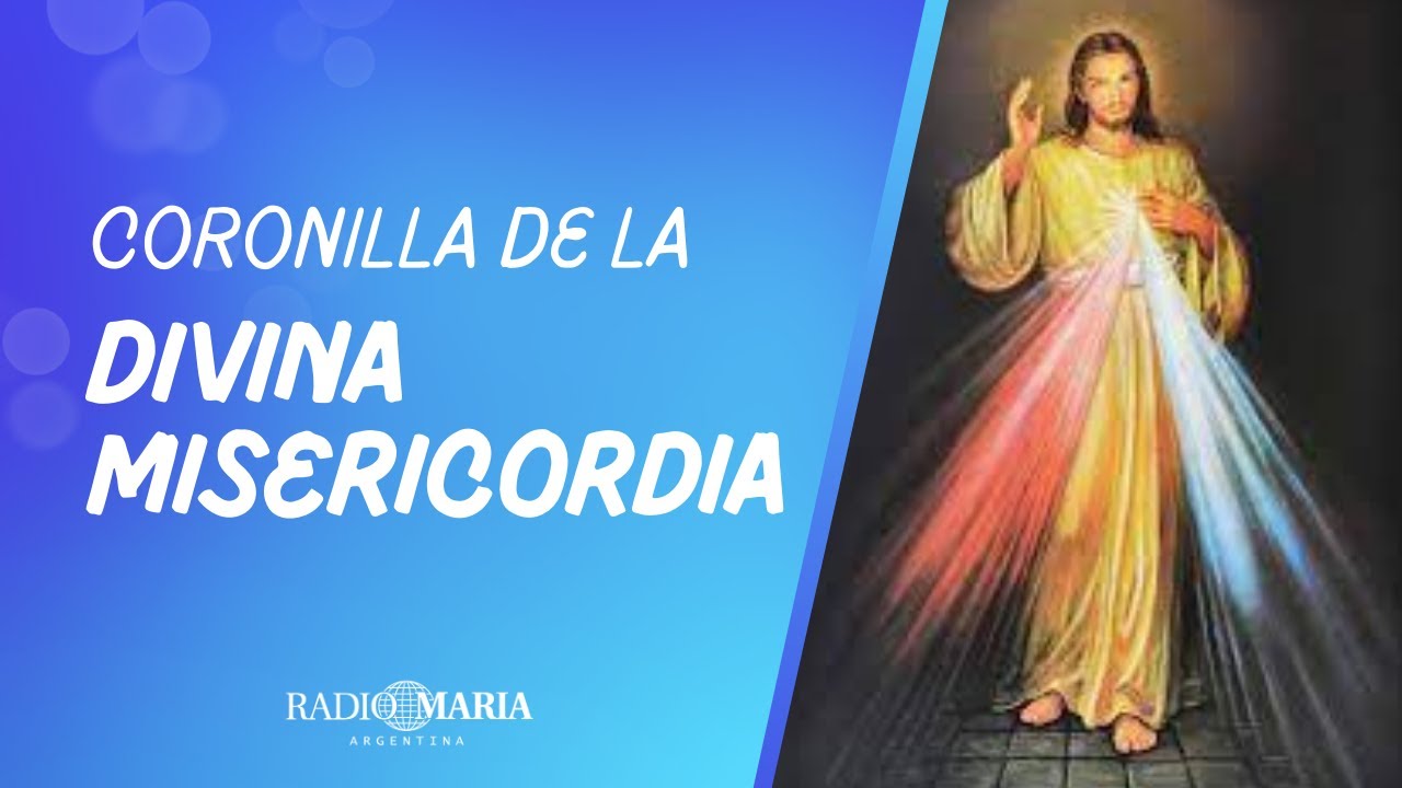Coronilla de la Divina Misericordia- Radio María Argentina