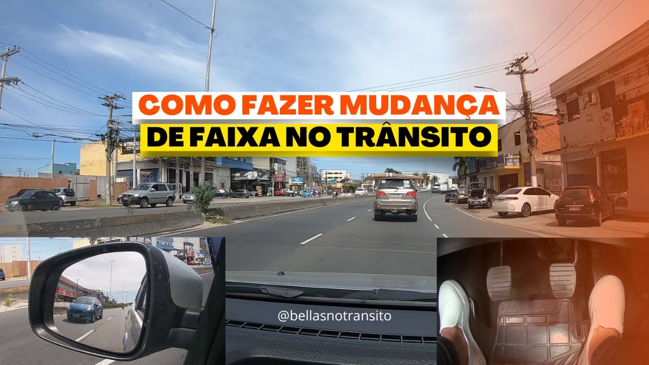 COMO FAZER MUDANÇA DE FAIXA NO TRÂNSITO