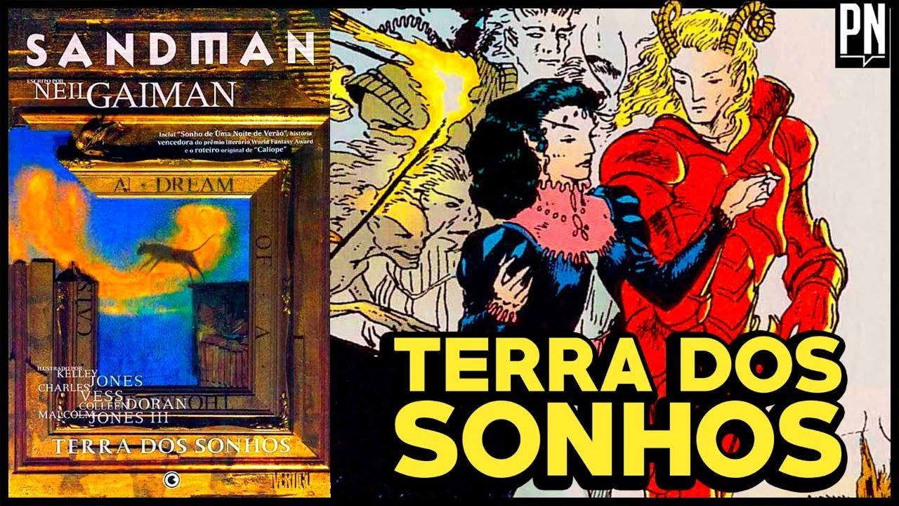 Tudo sobre TERRA DOS SONHOS, o terceiro arco de SANDMAN | PN Extra 325