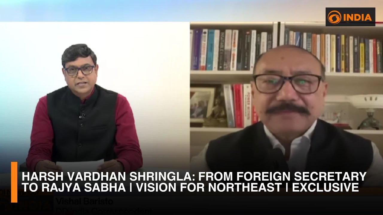 Harsh Vardhan Shringla: From Foreign Secretary to Rajya Sabha | Vision for Northeast | Exclusive