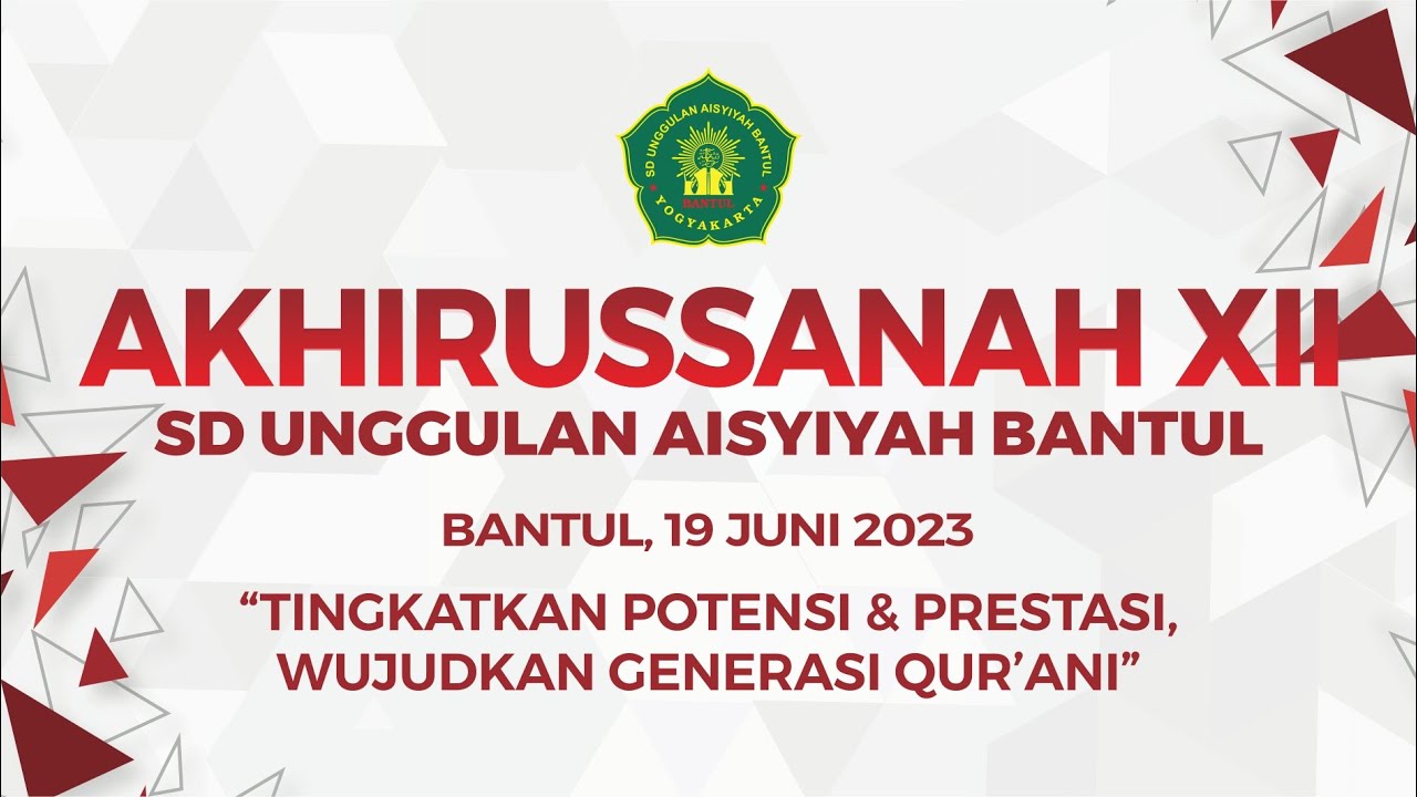 Akhirussanah XII SD Unggulan Aisyiyah Bantul TP 2022/ 2023
