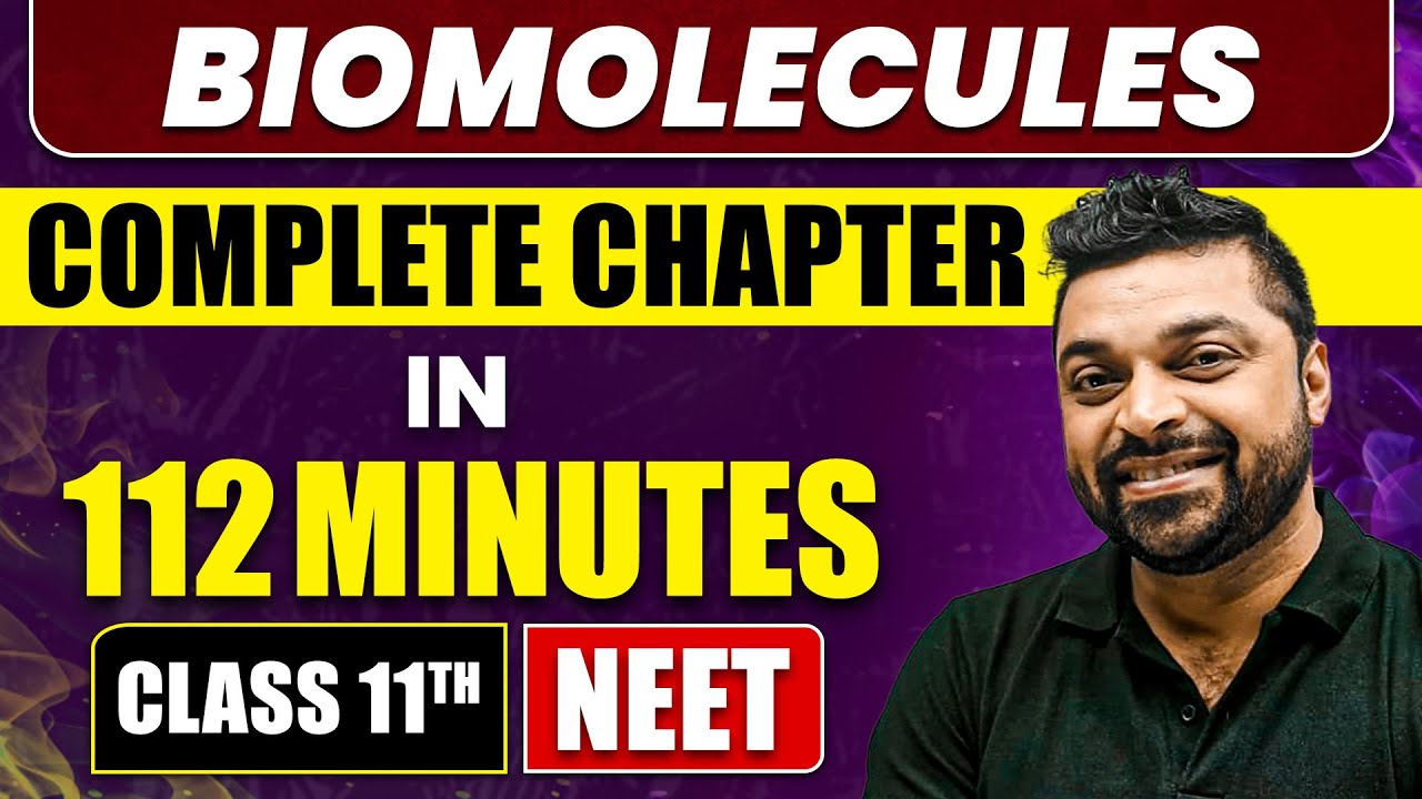 BIOMOLECULES 112 Minutes | Full Chapter Revision | Class 11th NEET