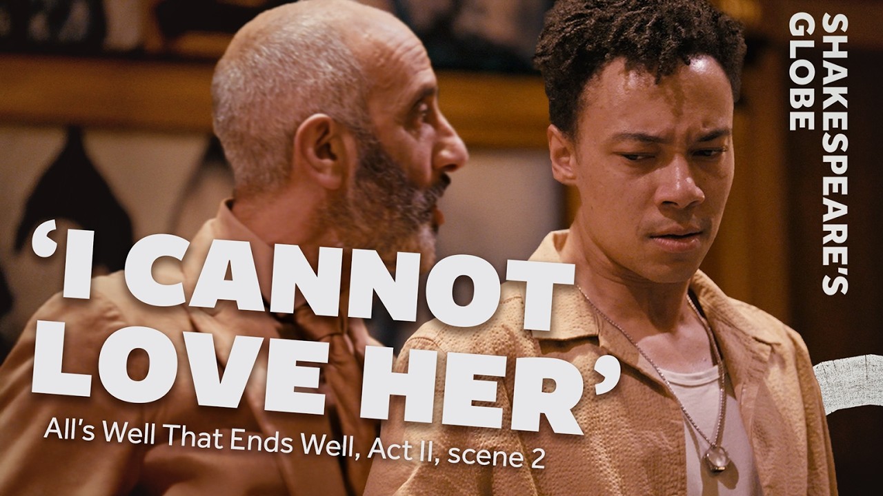 My WIFE? | Act 2 scene 3 | All's Well That Ends Well | Sam Wanamaker Playhouse Season 2024/25