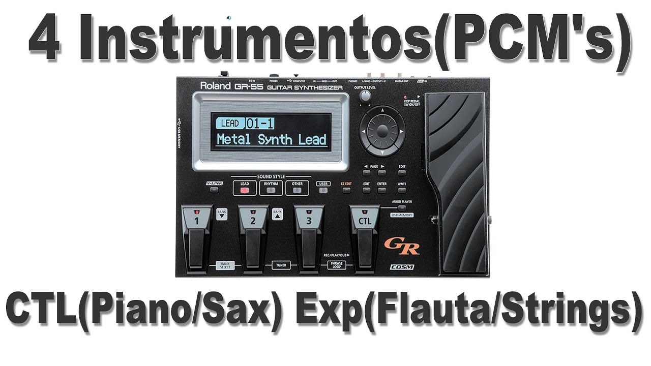 GR-55 - 4 Instrumentos(4 PCM's)