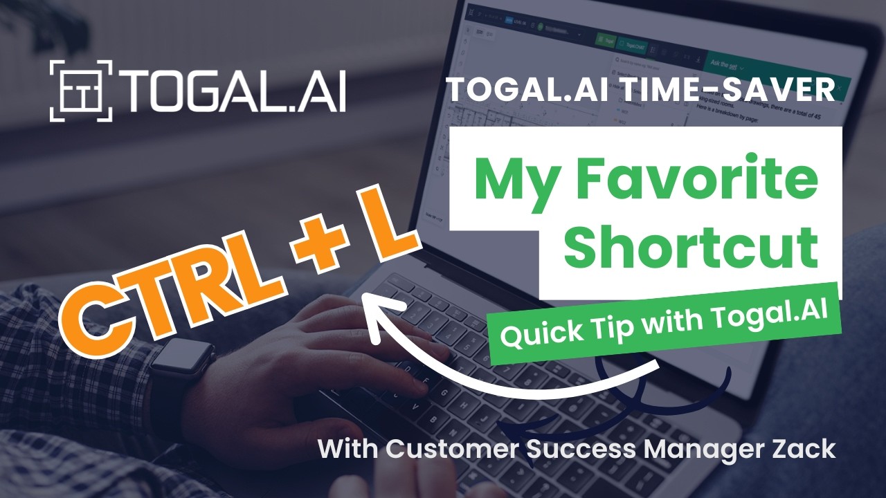 Togal.AI Time-Saver: CTRL + L