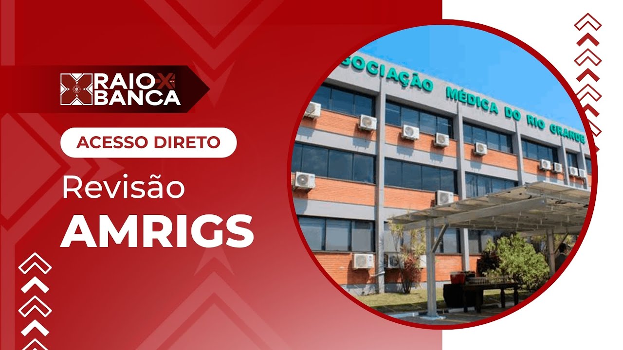 AMRIGS 2026 | Acesso Direto - Resid&ecirc;ncia M&eacute;dica | RAIO-X da Banca AMRIGS 2026 Acesso Direto
