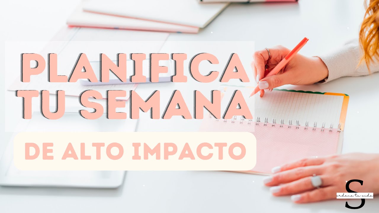 Cómo tener una semana de alta productividad + Planner 🎁