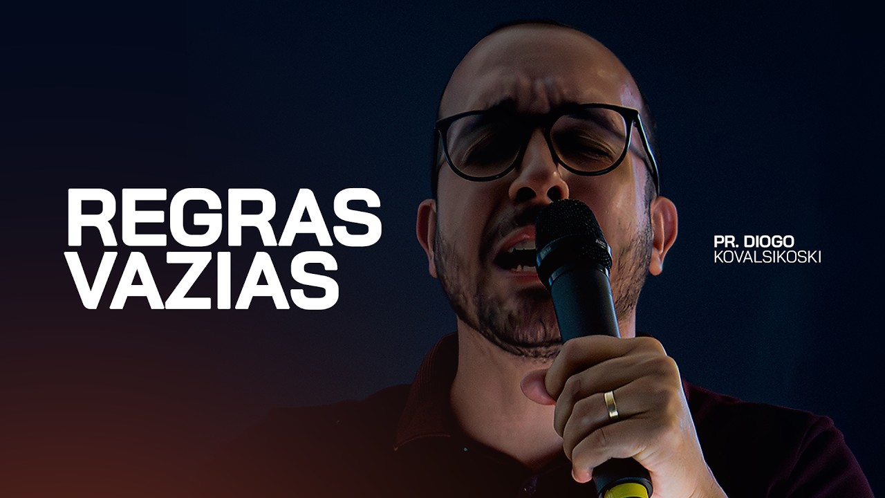 REGRAS VAZIAS - Pastor Diogo Kovalsikoski