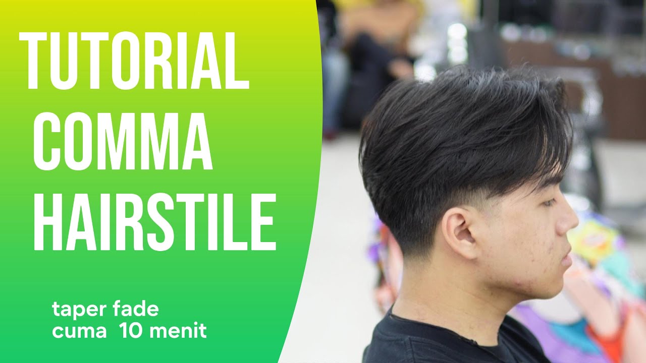 TUTORIAL COMMA HAIR WITH TAPER BOLU
