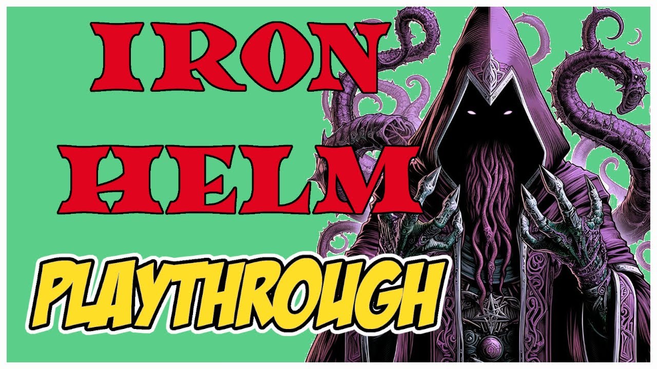 IRON HELM PLAYTHROUGH - The Final Showdown!
