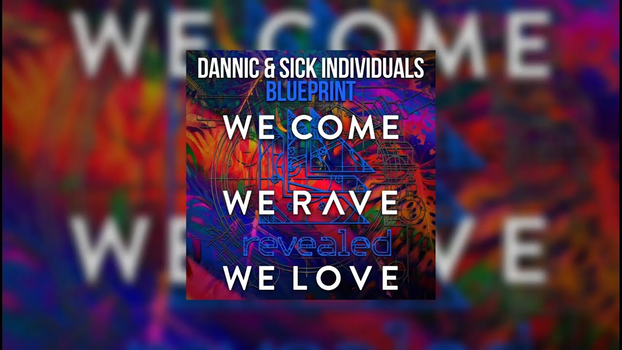 We Come We Rave Blueprint In The Jungle (Dannic EDC Vegas Mashup)...