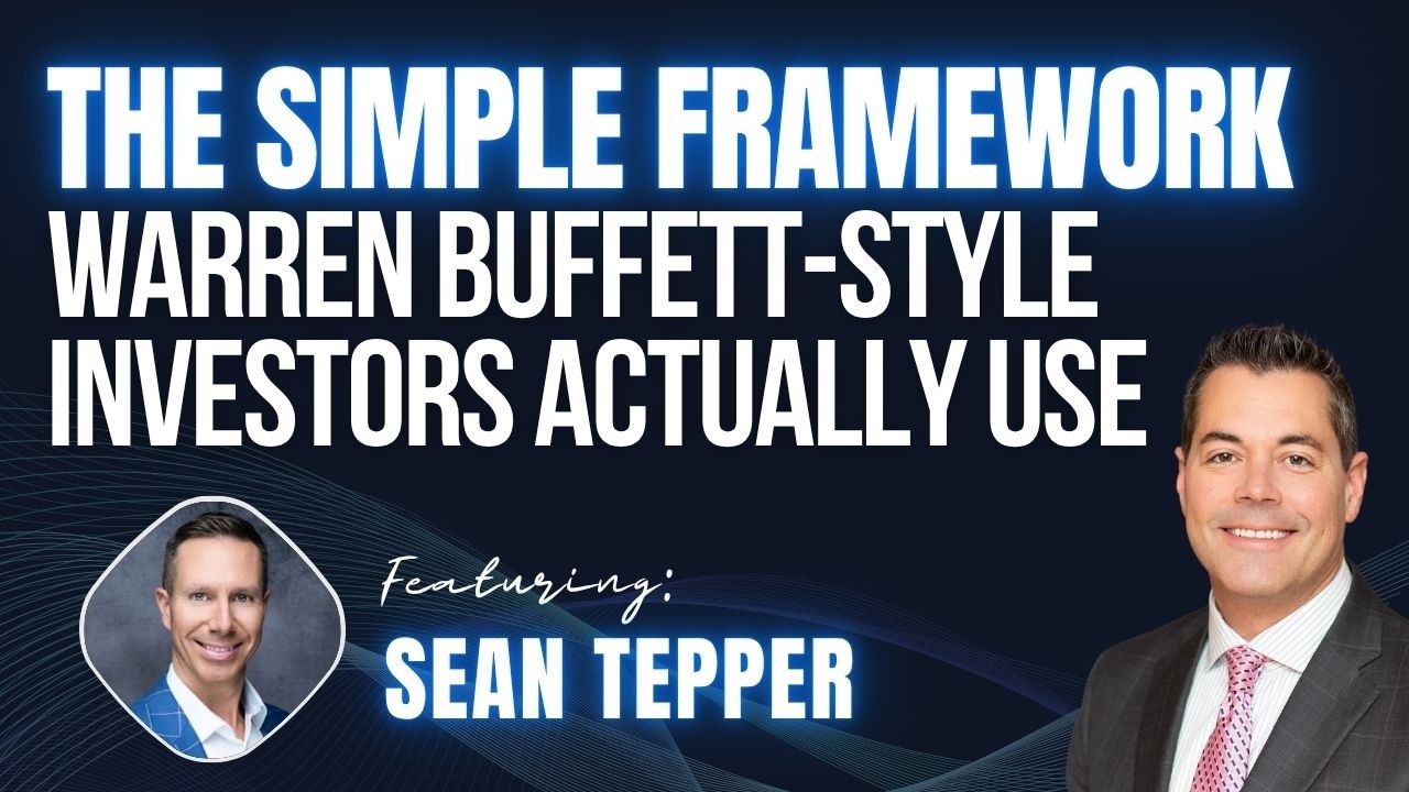 The Simple Framework Warren Buffett-Style Investors Actually Use