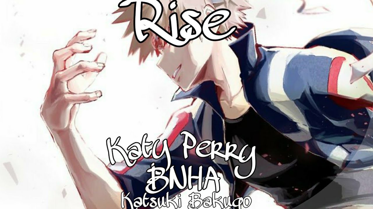 Nightcore + AMV - Rise ( BNHA - Bakugo Katsuki)