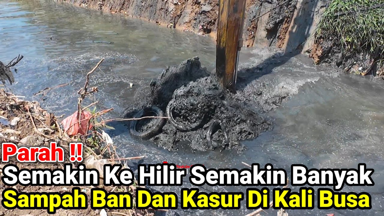 Parah‼️Semakin Ke Hilir Banyak Sampah Ban Dan Kasur Di Kali Busa Babelan Bekasi