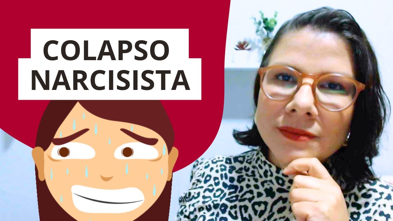 O QUE É UM COLAPSO NARCISISTA