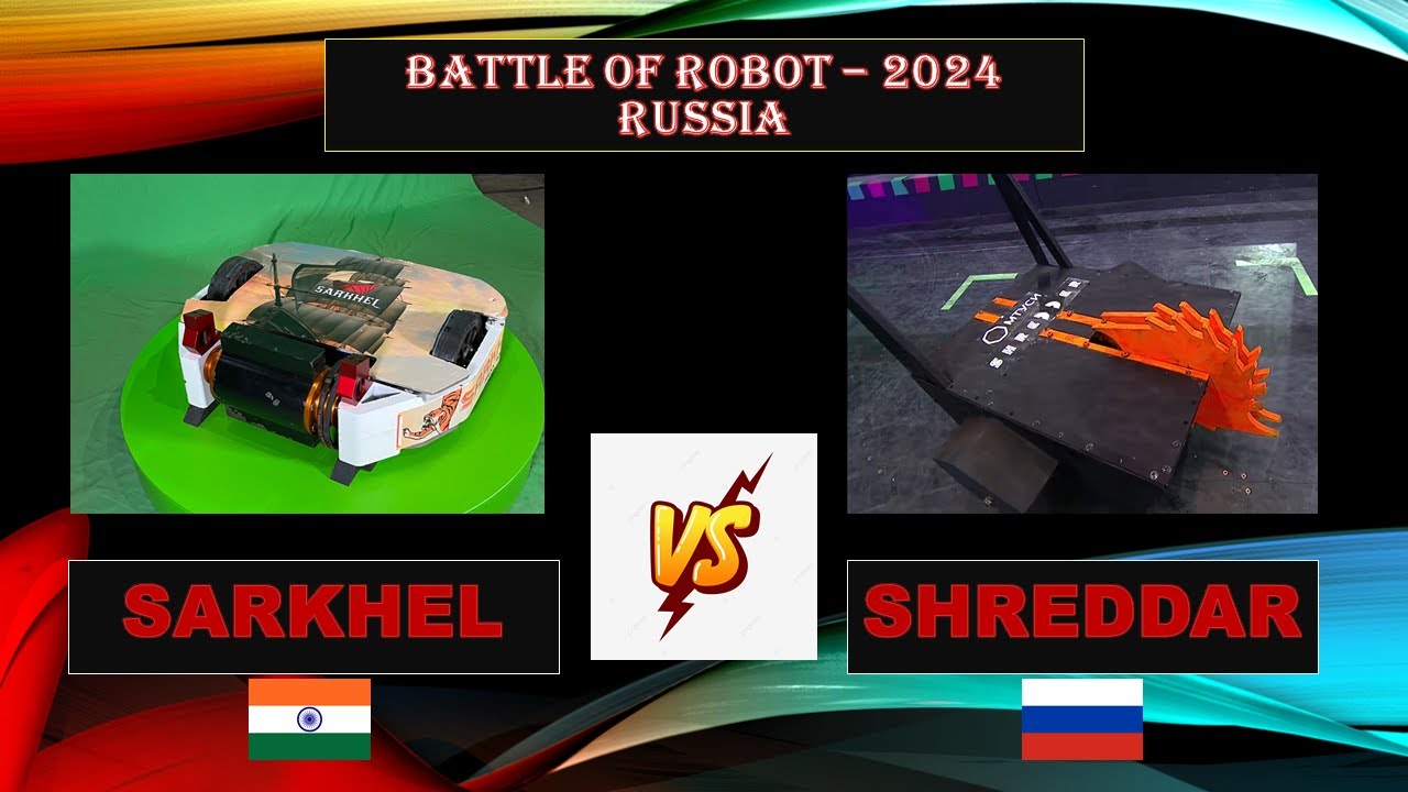 SARKHEL (IND) VS SHREDDER (RUS) | Battle of Robots- Russia |