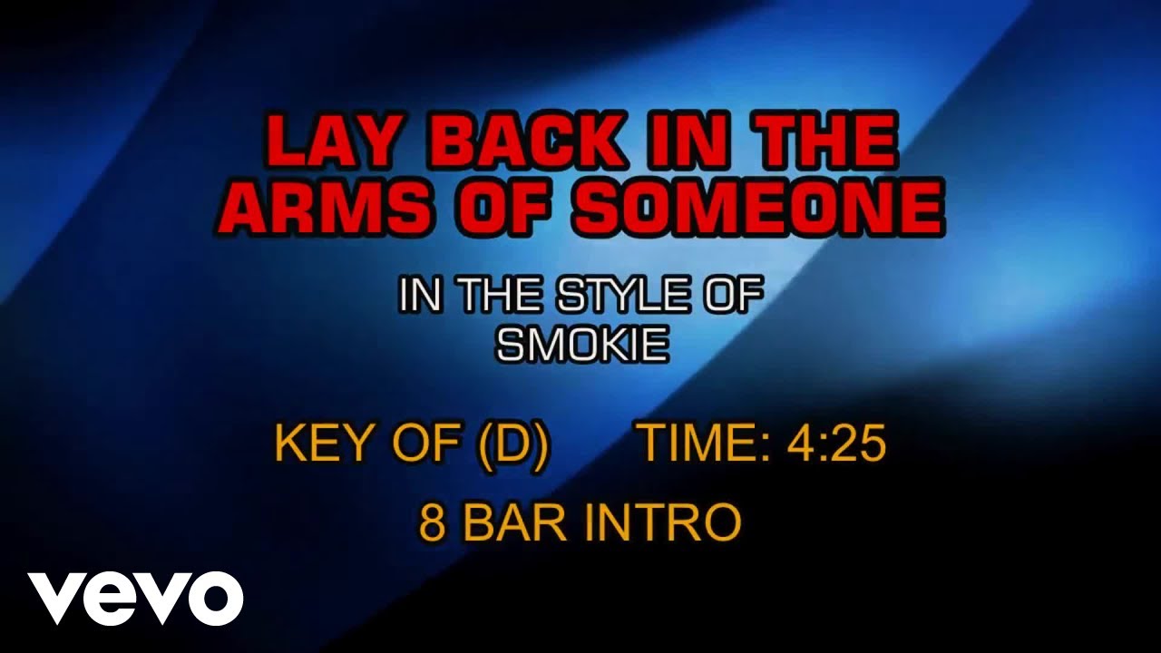 Smokie - Lay Back In The Arms Of Someone (Karaoke)