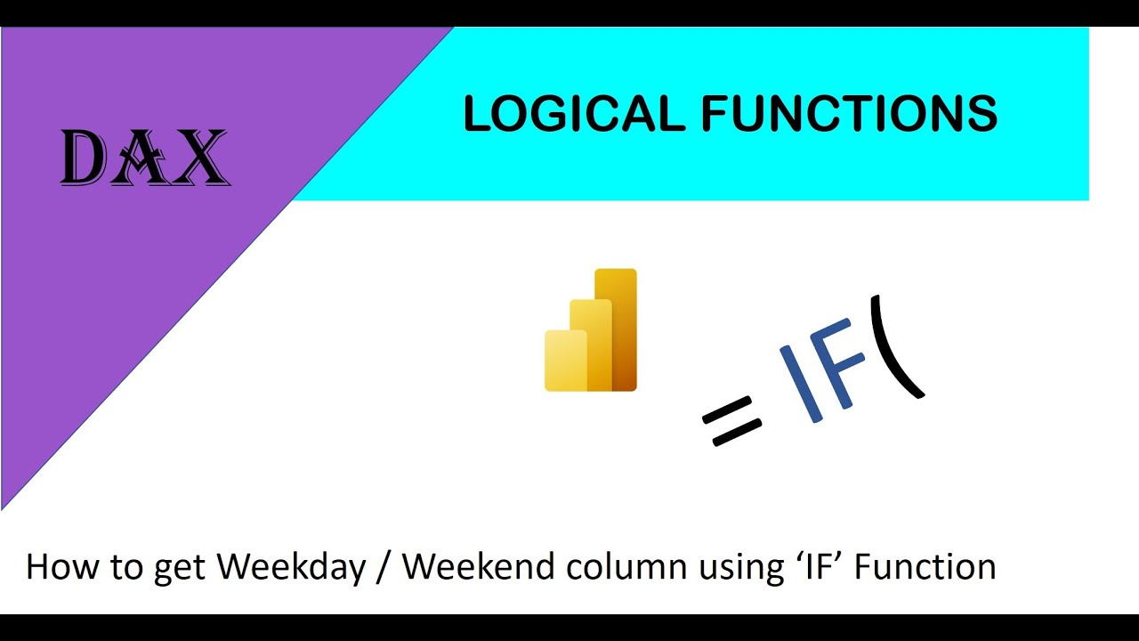 How to get Weekday / Weekend column using &lsquo;IF&rsquo; Function
