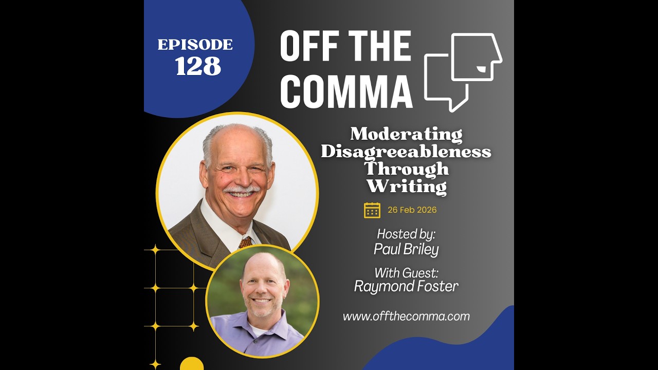 #128 Moderating Disagreeableness Through Writing with Raymond Foster