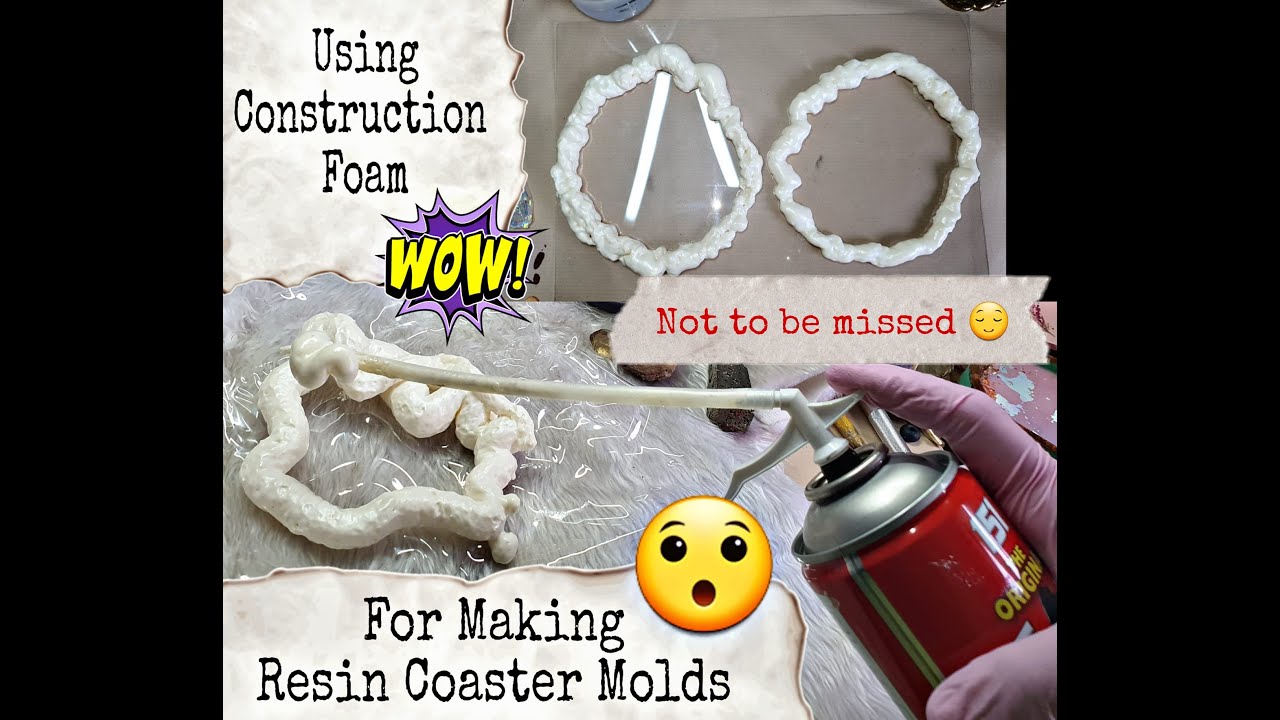 WOW Making Resin Coaster Mold Using  Construction Foam |  EASY RESIN HACK |  DIY