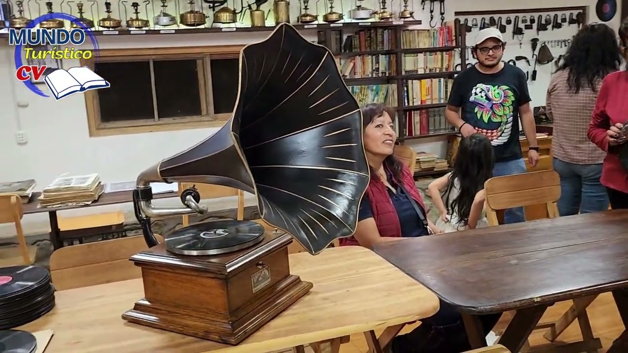 MUSEO DE GRAMÓFONOS Y SONIDOS   Mundo Turístico Cultura Viva