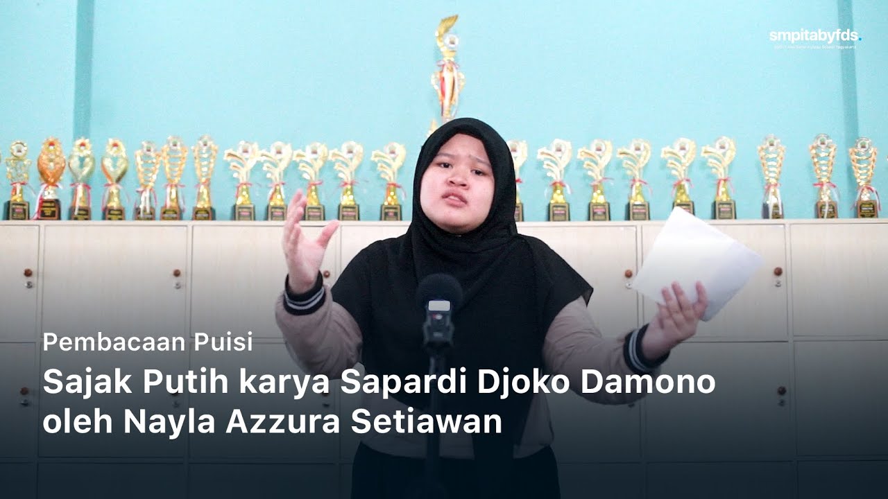 Pembacaan Puisi – Sajak Putih karya Sapardi Djoko Damono oleh Nayla Azzura Setiawan