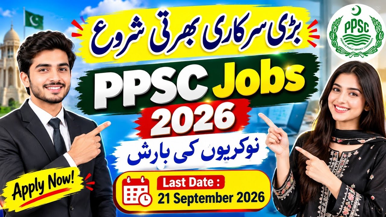PPSC Jobs 2026 🔥 New Advertisement 09/2026 | Latest Punjab Govt Jobs | Apply Before 21 September